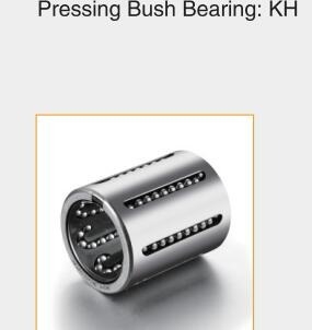 Smooth Motion Speed Slide Bearing with Nylon/Steel Cage KH Series